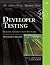 Developer Testing: Building Quality into Software (Addison-Wesley Signature Series (Cohn))