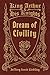 Dream of Civility (King Arthur & His Knights Book 1)