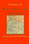 Formerly of Montpelier, a Plantation: A Genealogical Source Book for Tate's Former Slaves