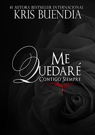 Me quedaré contigo siempre (Quédate conmigo #1-3)