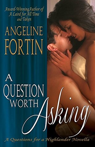 A Question Worth Asking (Questions for a Highlander #5)