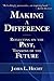 Making A Difference: Reflecting on the Past, Thinking of the Future