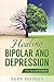 Healing Bipolar and Depression: The 2nd Edition
