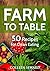 Farm To Table: 50 Recipes for Clean Eating (Clean Diet Cookbook)