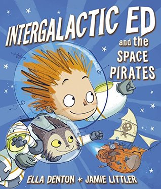 Intergalactic Ed and the Space Pirates (Kindle Edition)