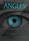 Angles - Part I by Erin Lockwood