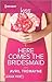 Here Comes The Bridesmaid