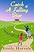 Catch A Falling Star (Hideaway Down #2)