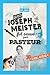 Quand Joseph Meister fut sauvé par Pasteur