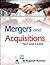 Mergers & Acquisitions: Text & Cases