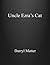 Uncle Ezra's Cat by Darryl Matter