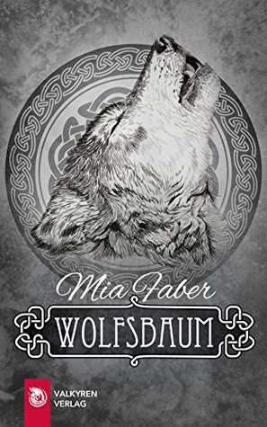 Wolfsbaum: Eine irische Sage neu erzählt (Kindle Edition)