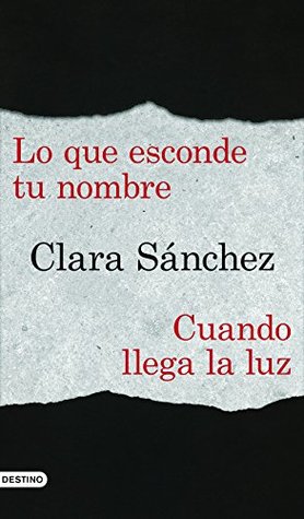 Lo que esconde tu nombre + Cuando llega la luz (pack) (Áncora & Delfín) (Spanish Edition)
