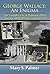 George Wallace: An Enigma: The Complex Life of Alabama's Most Divisive and Controversial Governor