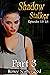 Shadow Stalker Part 3
