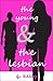 The Young and the Lesbian
