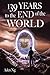 139 Years to the End of the World (139 Trilogy Book 2)