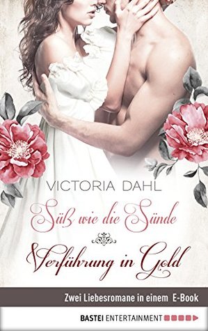 Süß wie die Sünde / Verführung in Gold (Bundle)