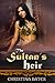 The Sultan's Heir by Christina Bates The Sultan's Heir by Christina Bates