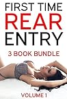 First Time Rear Entry - 3 Book Bundle Volume 1