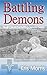 Battling Demons by Kris Morris
