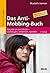 Das Anti-Mobbing-Buch: Gewalt an der Schule – vorbeugen, erkennen, handeln. Mit Elternheft (Beltz Praxis) (German Edition)
