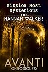 Mission Most Mysterious by Hannah  Walker