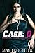 Case 0 (Annalise Storm Chronicles #1) by May Freighter