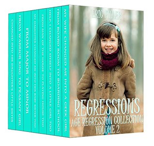 Regressions Age Regressions Collection, Volume 2 (Gender Swap Age Regression)