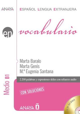 Vocabulario. Nivel Medio B1 (Español Lengua Extranjera)