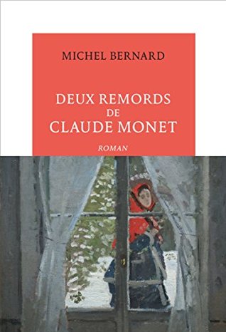 Deux remords de Claude Monet (Vermillon) (French Edition)