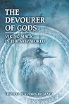 The Devourer of Gods by Thomas Benjamin De Mayo