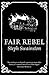 Fair Rebel (Fourlands, #5)