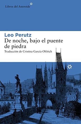 Portada de De noche, bajo el puente de piedra, de Leo Perutz