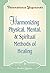 Harmonizing Physical, Mental & Spiritual Methods of Healing - Booklet