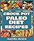 Crock Pot Paleo Diet Recipe...