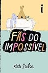 Fãs do Impossível