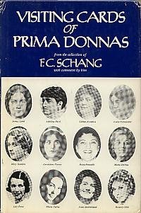 Visiting cards of prima donnas: From the collection of F. C. Schang (Hardcover)