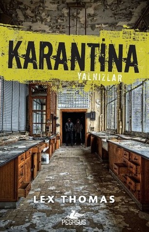 Yalnızlar (Karantina, #1)