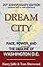 Dream City: Race, Power, and the Decline of Washington, D.C.