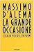 La grande occasione: L'Italia verso le riforme
