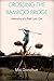 Crossing the Bamboo Bridge:...