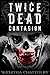 Twice Dead by Suchitra Chatterjee