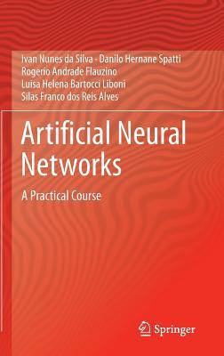 Artificial Neural Networks: A Practical Course