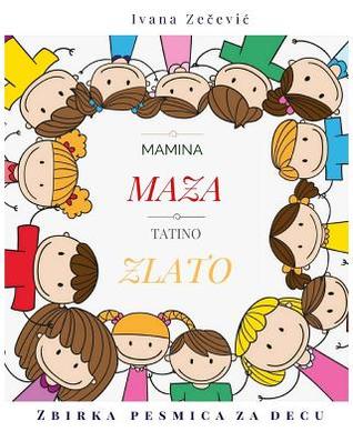 Mamina maza tatino zlato (Serbian Edition)