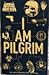 I Am Pilgrim (Pilgrim, #1)