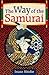 The Way of the Samurai by Inazō Nitobe