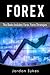 Forex: This Books Includes: Forex,Forex Strategies (Trading,Stocks,Day Trading,Forex)