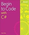 Begin to Code with C#