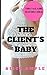 Erotica - Pregnancy: Escort, The Client's Baby, Pregnancy, Knocked Up, ( Erotica for Women, Free Sex Stories) ((rough, hard, dirty, taken) Book 1)